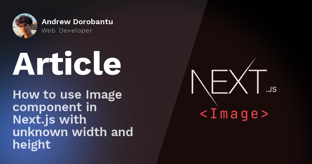 How to use Image component in Next.js with unknown width and ...